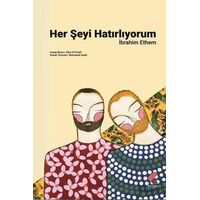 Her Şeyi Hatırlıyorum - İbrahim Ethem - Klaros Yayınları
