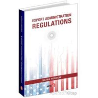 Export Administration Regulations - Şafak Herdem - Beta Yayınevi