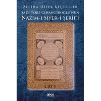 Şadi Töre Cihangiroğlunun Nazım-ı Siyer-i Şerifi Cilt 1 - Zeliha Dilek Keçeciler - Gece Kitaplığı