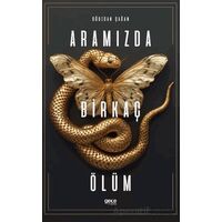 Aramızda Birkaç Ölüm - Oğuzcan Çağan - Gece Kitaplığı