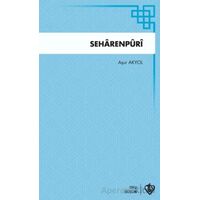 Seharenpuri - Aşur Akyol - Türkiye Diyanet Vakfı Yayınları