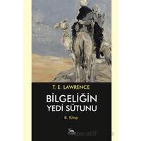 Bilgeliğin Yedi Sütunu 8. Kitap - Thomas Edward Lawrence - Sarmal Kitabevi