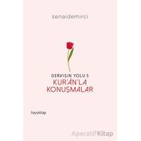 Dervişin Yolu 5 - Kuranla Konuşmalar - Senai Demirci - Hayykitap