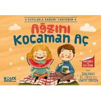 Ağzını Kocaman Aç - Duyularla Rabbimi Tanıyorum 4 (Pencereli Kitap)