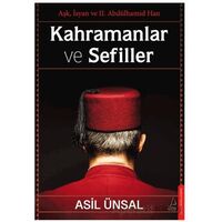 Kahramanlar ve Sefiller - Asil Ünsal - Destek Yayınları