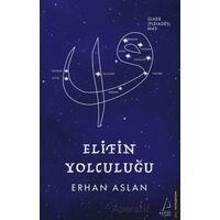 Elifin Yolculuğu - Erhan Aslan - Destek Yayınları