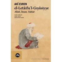 el-letaifu’l-Gıyasiyye - Ahi Evren - Vakıfbank Kültür Yayınları