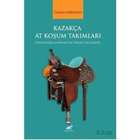 Kazakça At Koşum Takımları - Osman Kabadayı - Paradigma Akademi Yayınları