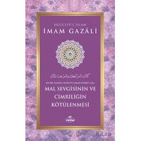 Mal Sevgisinin ve Cimriliğin Kötülenmesi - İmam Gazali - Ravza Yayınları