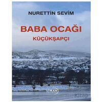 Baba Ocağı Küçükşapçı - Nurettin Sevim - Liman Yayınevi