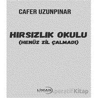 Hırsızlık Okulu - Cafer Uzunpınar - Liman Yayınevi