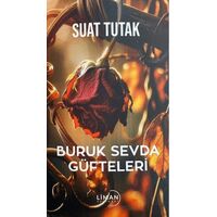 Buruk Sevda Güfteleri - Suat Tutak - Liman Yayınevi