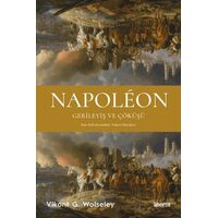 Napoleon - Gerileyiş ve Çöküşü - Son Seferlerindeki Askerî Hataları