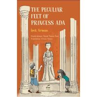 The Peculiar Feet of Princess Ada - İpek Arman - Elma Çocuk