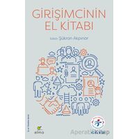 Girişimcinin El Kitabı - Kolektif - ELMA Yayınevi