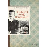 Otuzbeş Yıl Evvelki Demlerinde - Sermet Muhtar Alus - Kopernik Kitap