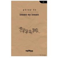 İnsan Ey İnsan - Güray Öz - Telgrafhane Yayınları