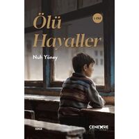 Ölü Hayaller 1. Cilt - Nuh Yöney - Cenevre Fikir Sanat