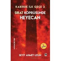 Sırat Köprüsünde Heyecan - Seyit Ahmet Uzun - Çıra Yayınları