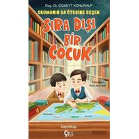 Okumanın da Ötesine Geçen Sıra Dışı Bir Çocuk - Cüneyt Konuralp - ÇokÇocuk Kitap