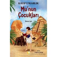 Mu’nun Çocukları - İlknur Işık - Çınaraltı Yayınları