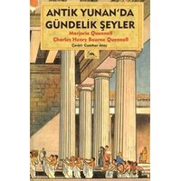 Antik Yunanda Gündelik Şeyler - Charles Henry Bourne Quennell - Sarmal Kitabevi