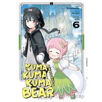 Kuma Kuma Kuma Bear 6 - Müşir Şeyh Hüseyin KIDVAY - Kayıp Kıta Yayınları