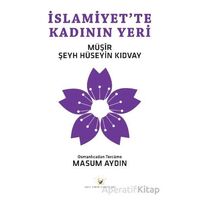 İslamiyet’te Kadının Yeri - Müşir Şeyh Hüseyin KIDVAY - Akıl Fikir Yayınları