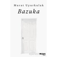 Bazuka - Murat Uyurkulak - Can Yayınları
