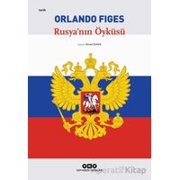 Rusyanın Öyküsü - Orlando Figes - Yapı Kredi Yayınları