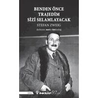 Benden Önce Trajedim Sizi Selamlayacak - Stefan Zweig - İnkılap Kitabevi