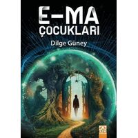 E-ma Çocukları - Dilge Güney - Altın Kitaplar