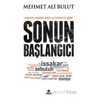 Sonun Başlangıcı - Mehmet Ali Bulut - Hayat Yayınları