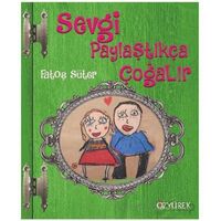 Sevgi Paylaştıkça Çoğalır - Fatoş Süter - Özyürek Yayınları
