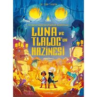 Luna ve Tlaloc’un Hazinesi: Destansoy Ailesinin Efsaneler Koleksiyonu 5