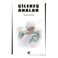 Çilekeş Analar - Mehmet Baran - Dua Yayınları