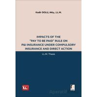 Impacts of the “Pay to be Paid” Rule on P&I Insurance Under Compulsory Insurance and Direct Action