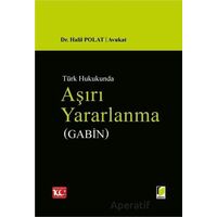 Aşırı Yararlanma (Gabin) - Halil Polat - Adalet Yayınevi