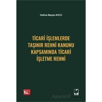 Ticari İşlemlerde Taşınır Rehni Kanunu Kapsamında Ticari İşletme Rehni
