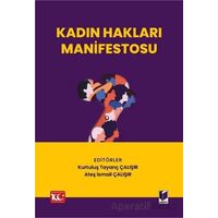 Kadın Hakları Manifestosu - Ateş İsmail Çalışır - Adalet Yayınevi