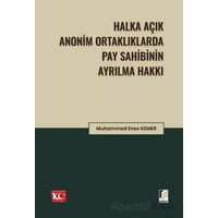 Halka Açık Anonim Ortaklıklarda Pay Sahibinin Ayrılma Hakkı - Muhammet Enes Kemer - Adalet Yayınevi