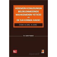 Hükmün Konusunun Belirlenmesinde Mahkemenin Yetkisi ve Ek Savunma Hakkı