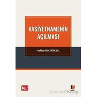 Vasiyetnamenin Açılması - Hafize Gül Gökbel - Adalet Yayınevi