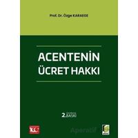 Acentenin Ücret Hakkı - Özge Karaege - Adalet Yayınevi