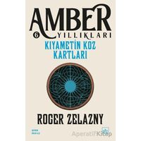 Kıyametin Koz Kartları - Amber Yıllıkları 6 - Roger Zelazny - İthaki Yayınları