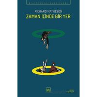Zaman İçinde Bir Yer - Richard Matheson - İthaki Yayınları