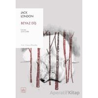 Beyaz Diş - Jack London - İthaki Yayınları