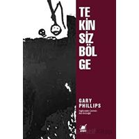 Tekinsiz Bölge - Gary Phillips - Ayrıntı Yayınları