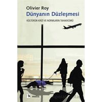 Dünyanın Düzleşmesi - Olivier Roy - Metis Yayınları