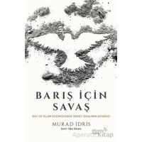 Barış İçin Savaş - Murad İdris - Albaraka Yayınları